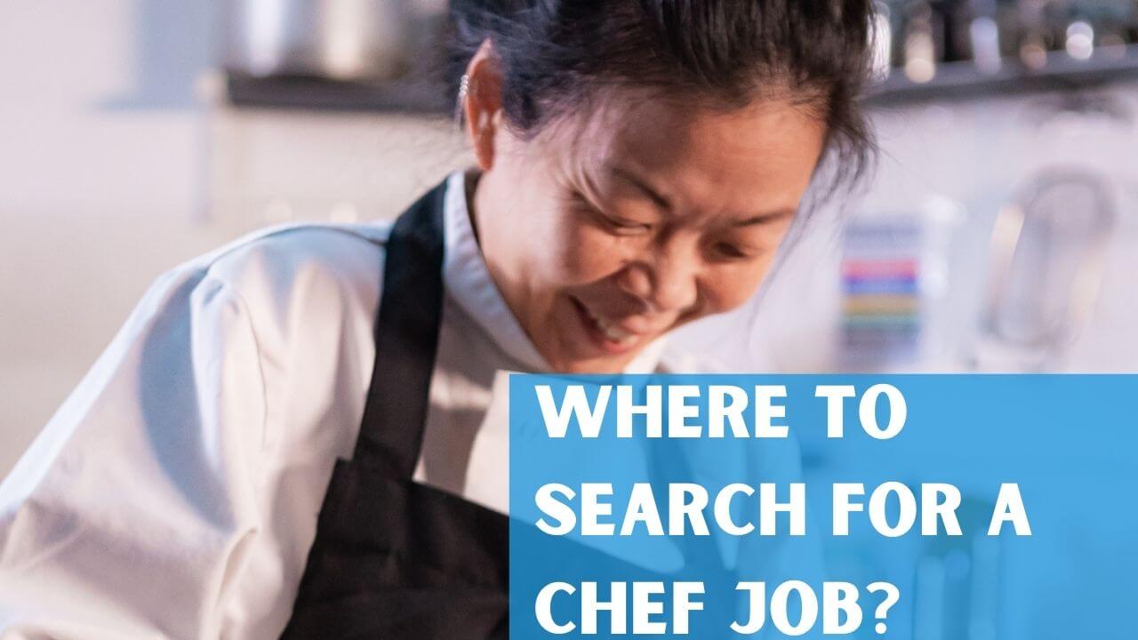 Where to search for a chef job?