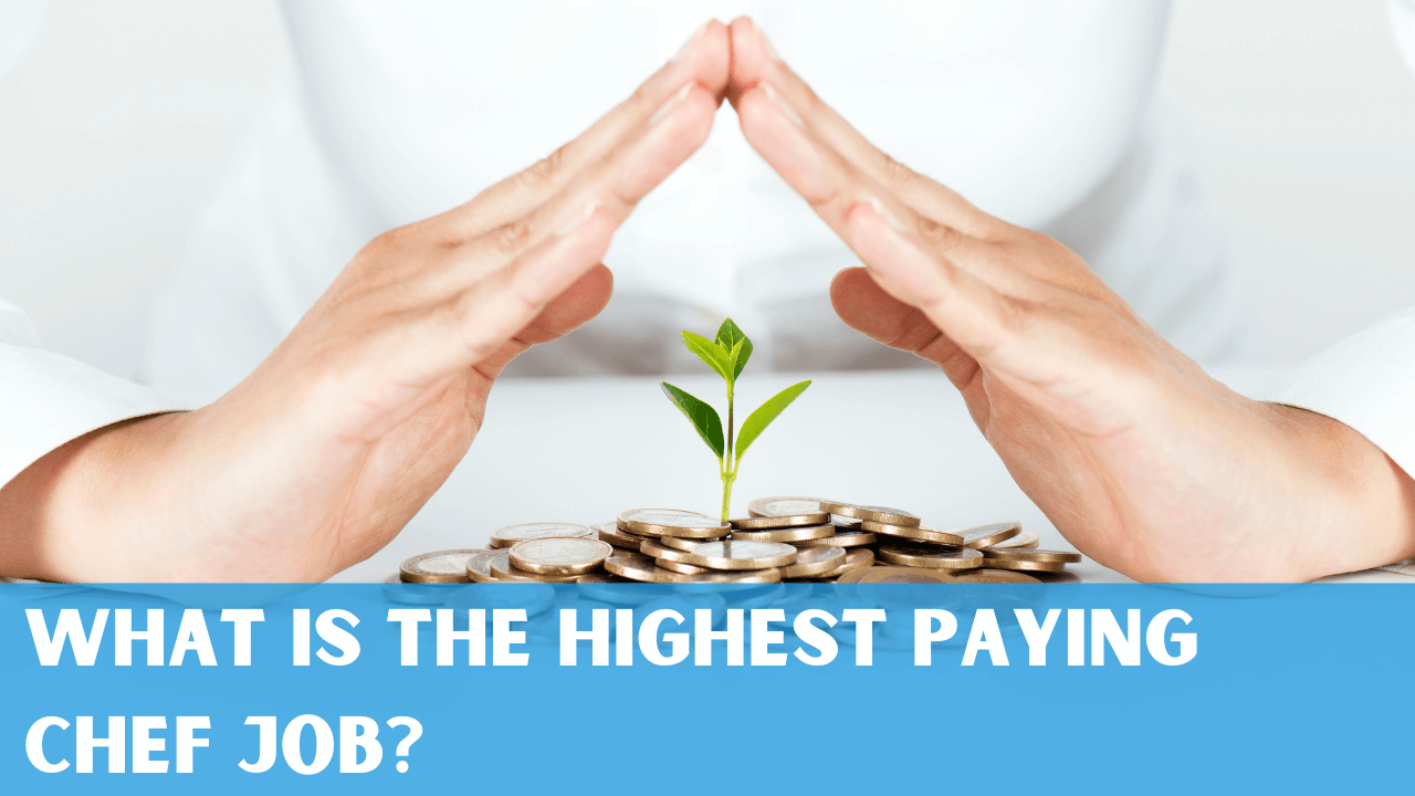 What are the highest paying chef jobs?